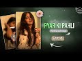 Instagram Trending Pyar Ki Pahli Reels Editing Capcut Template | X Remix Trend Capcut Template