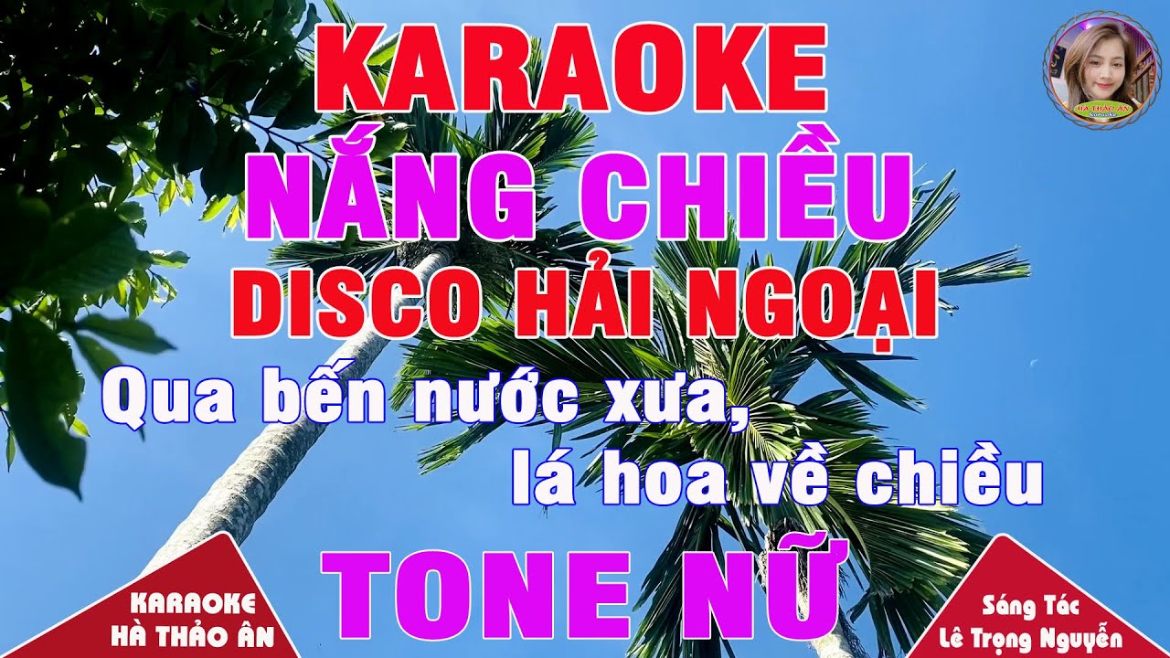 Nắng Chiều Karaoke Tone Nữ Bản Phối Disco Hải Ngoại Cực Hay, Dễ Hát || Karaoke Hà Thảo Ân
