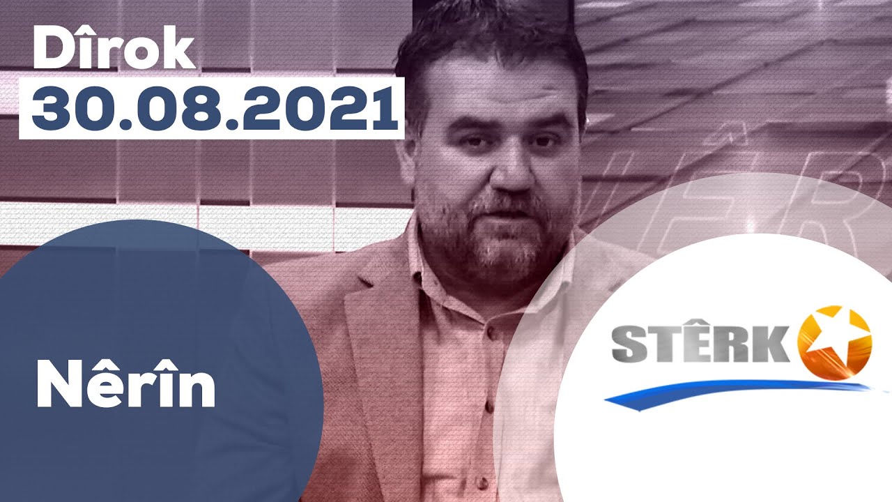 Nêrîn - 30.08.2021