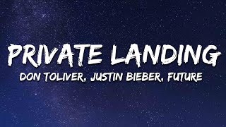 Don Toliver - Private Landing (Lyrics) ft. Justin Bieber & Future