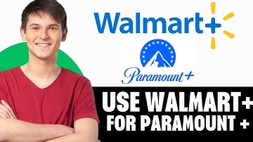 How To Use Walmart Plus For Paramount Plus (2025)