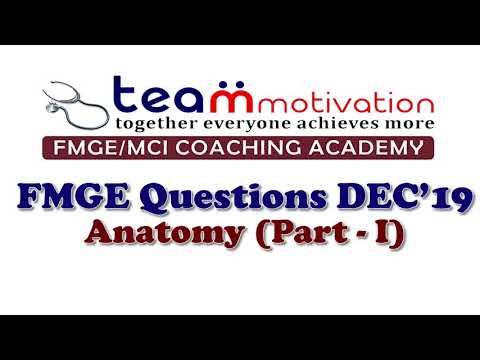 Anatomy FMGE Dec 2019 Part 1 || Team Motivation