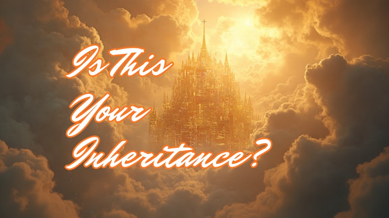 Heavan Inheritance Imperishable Inheritance (heaven) - YouTube