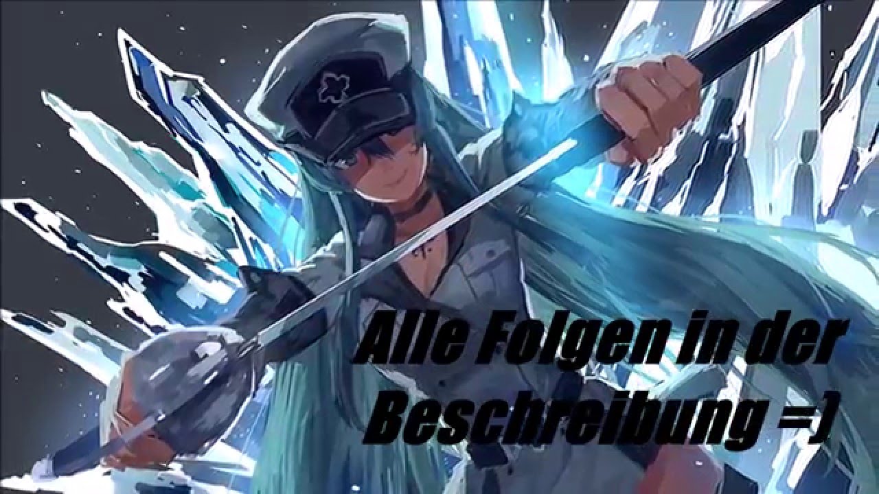 Akame ga Kill Alle Folgen Ger Sub - YouTube