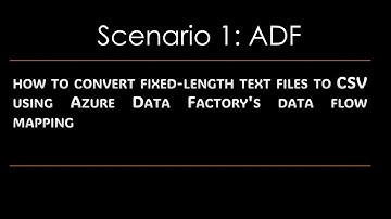 how to convert fixed-length text files to CSV using Azure Data Factory dataflow