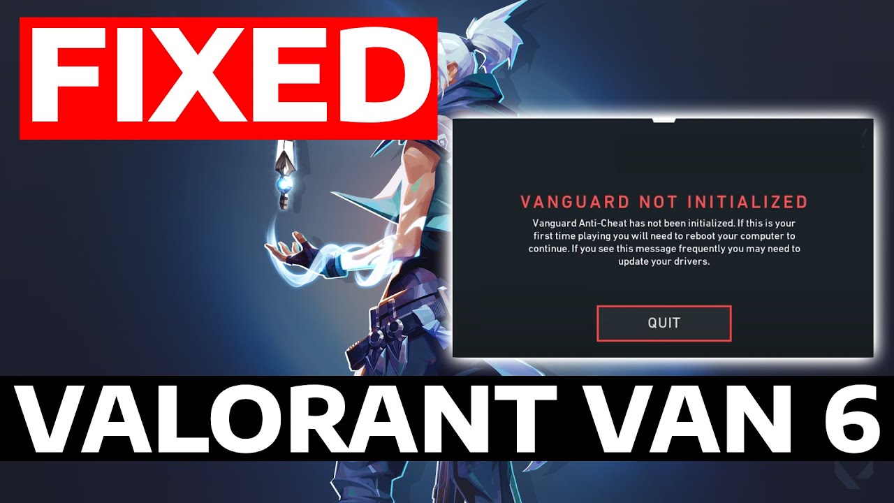 How To Fix Valorant Has Encountered a Connection Error Code VAN 6