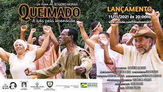 FILME QUEIMADO - A LUTA PELA LIBERDADE  (Documentário)