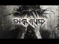 Enslaved (Official Music Video)