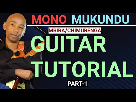 Chimurenga Mbira guitar tutorial Part 1 with Clive Mono Mukundu