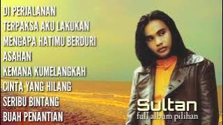 Lagu lawas NOSTALGIA bersama SULTAN DI PERJALANAN full album
