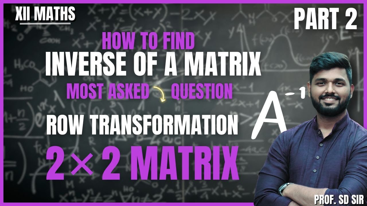 Inverse of 2×2 Matrix by Row Transformation 🔄 | Step-by-Step | Maths ...