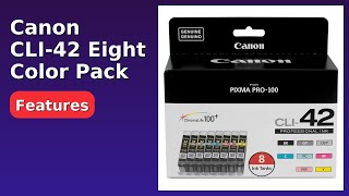 Famous REVIEW (2026): Canon CLI-42 Eight Color Pack. Features. Net Worth