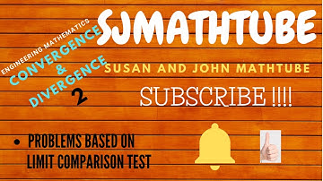 Convergence Divergence PART 2 - ENGINEERING MATHEMATICS