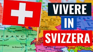 COME SI VIVE IN SVIZZERA  (a Basilea)