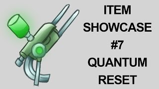 Choke Point - Item Showcase 7: Quantum Reset