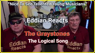 Eddian Reacts To : The Graystones :The Logical Song