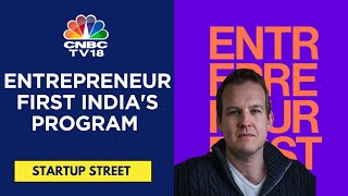 Entrepreneur First Launches San Francisco Hub: Bridging the IndiaUS Startup Corridor | CNBC TV18
