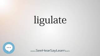 ligulate - Smart & Obscure English Words Defined 👁️🔊🗣🧠✅