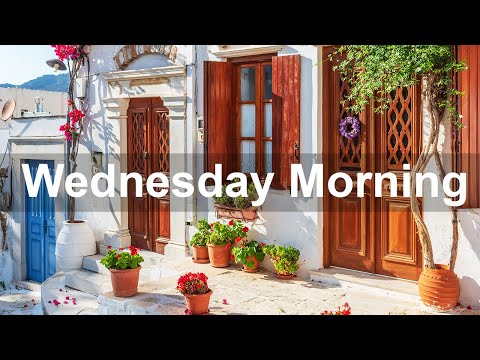 Wednesday Morning Jazz - Positive Mood Jazz and Bossa Nova Music