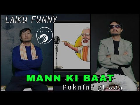 PUKNING GI WA Mann Ki Baat Laiku Video 