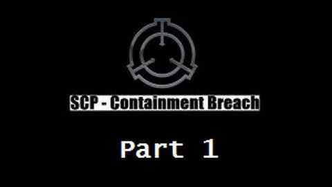 Horror Games/Scp Containment Breach Part 1