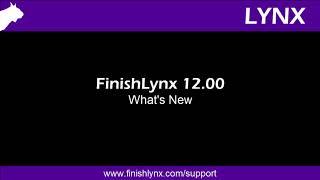FinishLynx 12.00 & VeriLynx - Video Release Notes