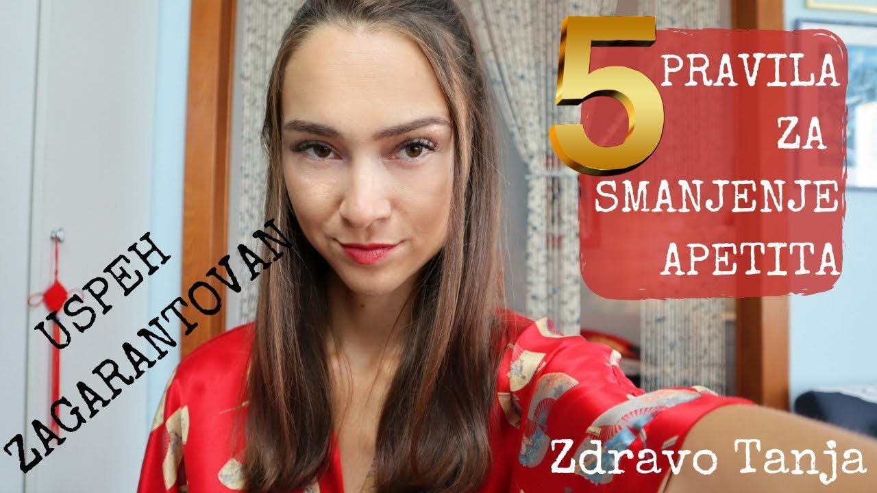 5 PRAVILA ZA SMANJENJE APETITA | Nutricionističko + lično iskustvo