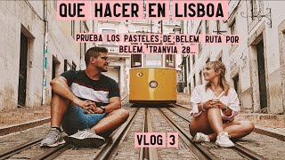 🌏 Que hacer en LISBOA: visita la TORRE DE BELEM, sube en TRANVIA y MÁS! | VLOG 3