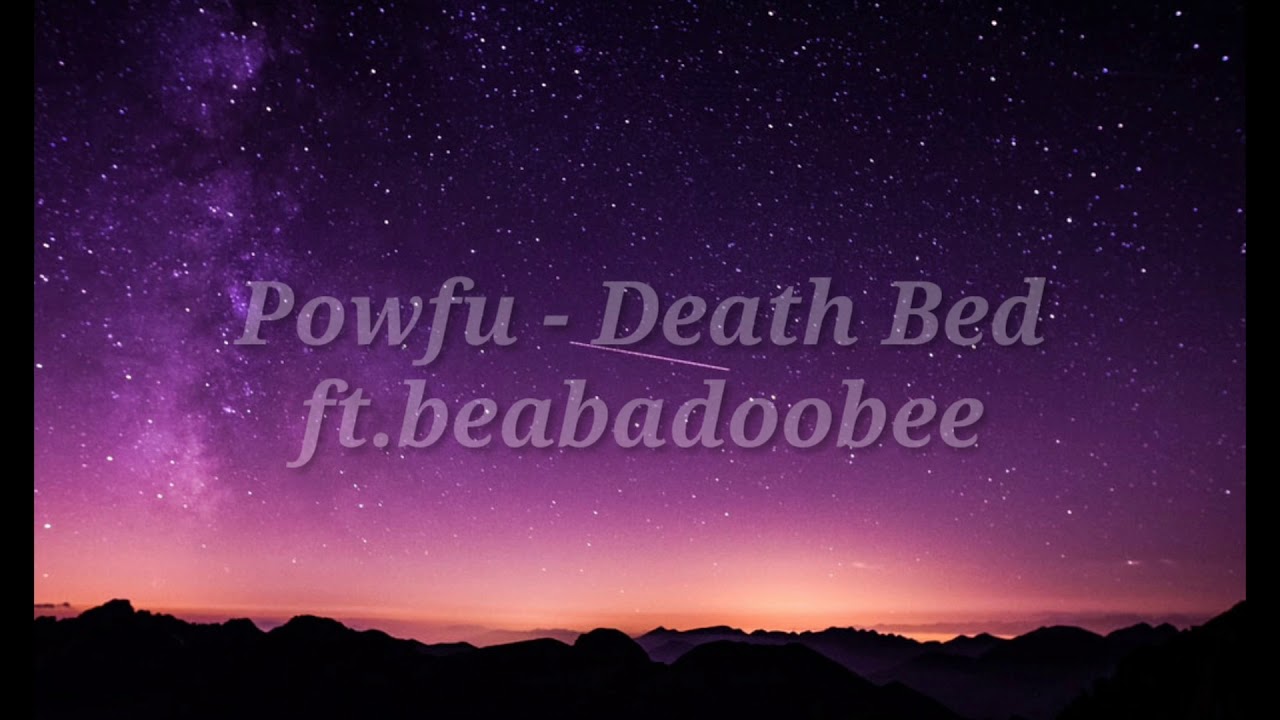 Powfu Death Bed ft.Beabadoobee YouTube