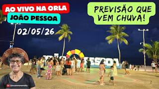 PREVISÃO DE CHUVA NO SÁBADO A NOITE | JOÃO PESSOA - PARAÍBA - BRASIL  #joaopessoaaovivo