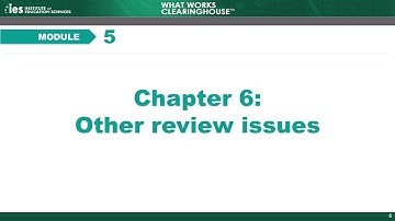 Module 5, Chapter 6: Other Review Issues