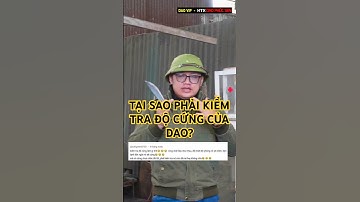 Tại Sao Phải Kiểm Tra Độ Cứng Dao?#daophucsen #htxdaophucsen #daovip #daomeo #daothai #docung
