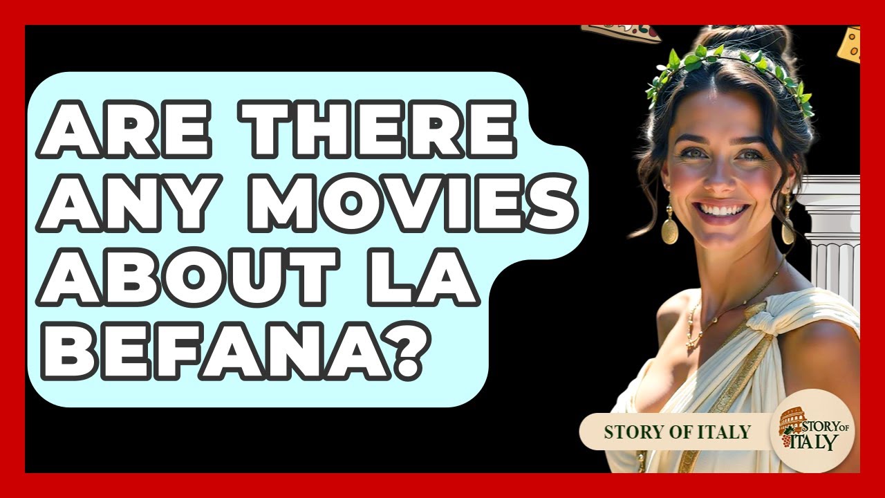 Are There Any Movies About La Befana? - Story Of Italy