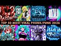 TOP 50 MOST VIRAL PHONK FUNK 2026 NEW PLAYLIST 