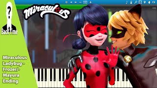 Video thumbnail of "Miraculous Ladybug - Frozer/Mayura Ending (Piano Cover) + Sheets & Midi"
