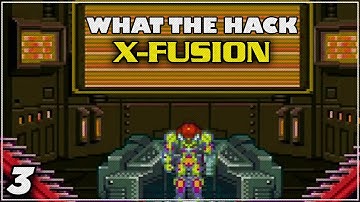 Metroid X-Fusion | What The Hack | #3