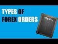 Types Of Forex Orders