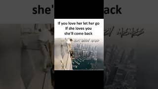 Let her go!😂😅 #funnymemes #funny #memes #fyp #shorts