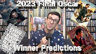 2023 Final Oscar Winner Predictions--One of the Hardest Years to Predict!!
