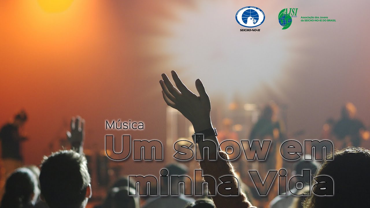 Música Um Show Em Minha Vida Oficial Youtube