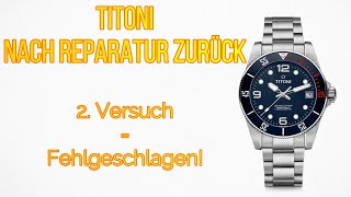 Titoni Seascoper - 2. Versuch = Fehlgeschlagen!