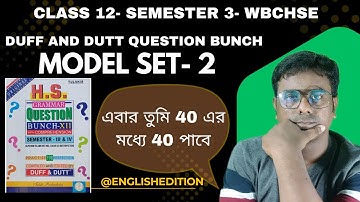 Model Set 2 | Duff and Dutt Class 12 English | WBCHSE Semester 3 | Full Solution with Explanation