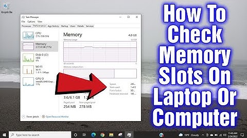 How To Check How Many Memory Slots On A Laptop Or Computer