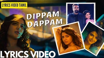 𝗗𝗶𝗽𝗽𝗮𝗺 𝗗𝗮𝗽𝗽𝗮𝗺 (Lyrics) - Kaathuvaakula Rendu Kaadhal | Anirudh | Vijay Sethupathi /\ #DippamDappam