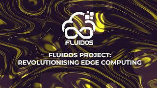 FLUIDOS Project: Revolutionising Edge Computing