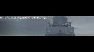 Hypohystericalhistory's Guide to the Hunter Class Frigate