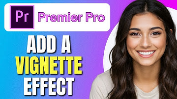 How To Add A VIGNETTE EFFECT In Premiere Pro | Make Darker Corners and Edges Effect | Easy Tutorial