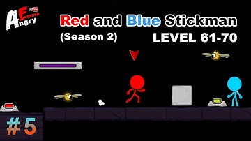 Red and Blue Stickman : Season 2 - Gameplay #5 level 61-70 (Android)