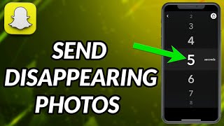 How To Send Disappearing Photos On Snapchat