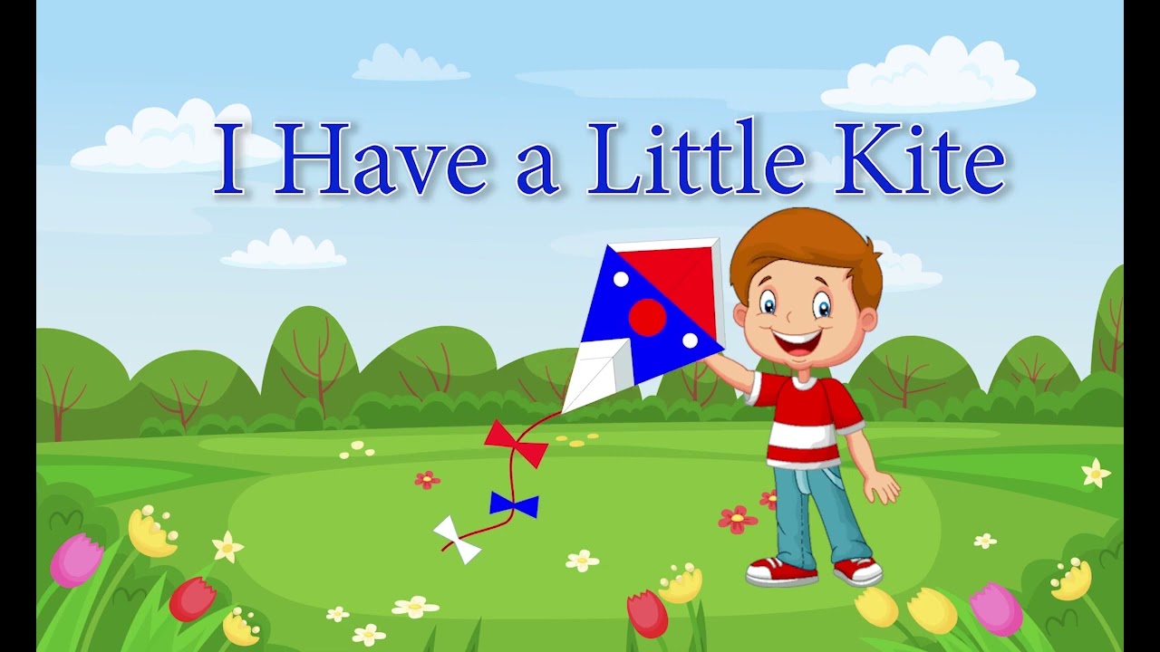 I Have a Little Kite (Kite song for Nursery kids)